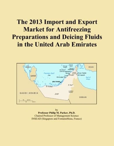 The 2013 Import and Export Market for Antifreezing Preparations and Deicing Fluids in the United Arab Emirates
