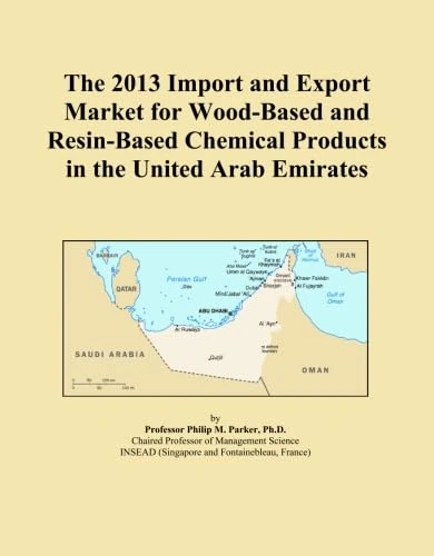 The 2013 Import and Export Market for Wood-Based and Resin-Based Chemical Products in the United Arab Emirates