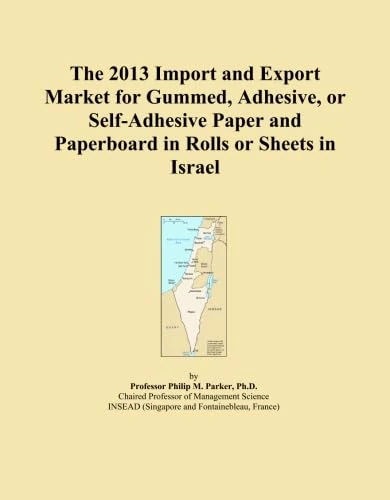 The 2013 Import and Export Market for Gummed, Adhesive, or Self-Adhesive Paper and Paperboard in Rolls or Sheets in Israel