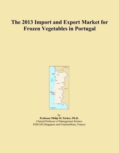 The 2013 Import and Export Market for Frozen Vegetables in Portugal