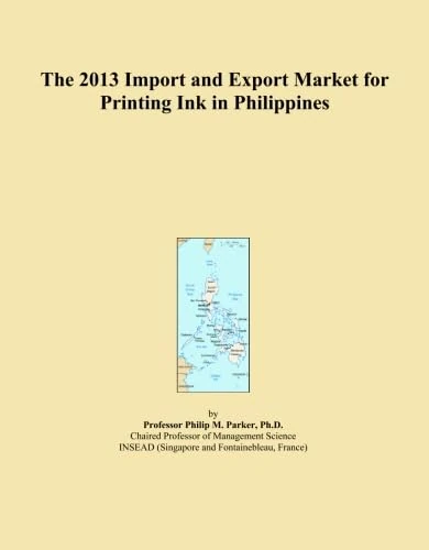 The 2013 Import and Export Market for Printing Ink in Philippines