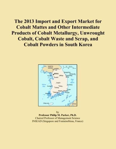 The 2013 Import and Export Market for Cobalt Mattes and Other Intermediate Products of Cobalt Metallurgy, Unwrought Cobalt, Cobalt Waste and Scrap, and Cobalt Powders in South Korea
