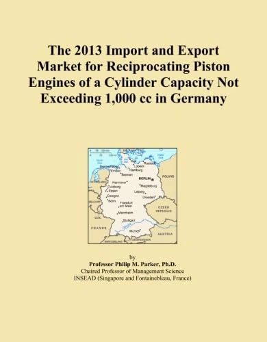 The 2013 Import and Export Market for Reciprocating Piston Engines of a Cylinder Capacity Not Exceeding 1,000 cc in Germany