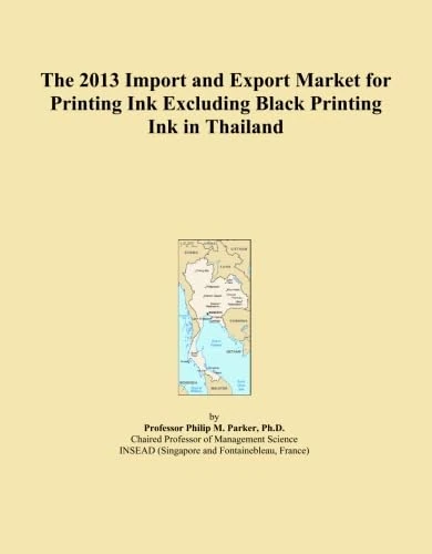 The 2013 Import and Export Market for Printing Ink Excluding Black Printing Ink in Thailand