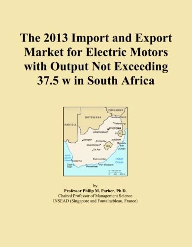 The 2013 Import and Export Market for Electric Motors with Output Not Exceeding 37.5 w in South Africa