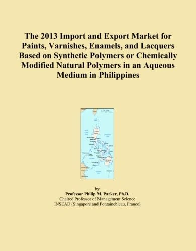 The 2013 Import and Export Market for Paints, Varnishes, Enamels, and Lacquers Based on Synthetic Polymers or Chemically Modified Natural Polymers in an Aqueous Medium in Philippines