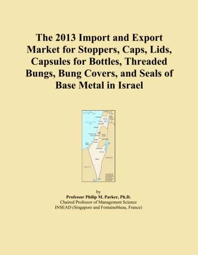 The 2013 Import and Export Market for Stoppers, Caps, Lids, Capsules for Bottles, Threaded Bungs, Bung Covers, and Seals of Base Metal in Israel