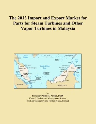 The 2013 Import and Export Market for Parts for Steam Turbines and Other Vapor Turbines in Malaysia