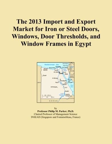 The 2013 Import and Export Market for Iron or Steel Doors, Windows, Door Thresholds, and Window Frames in Egypt