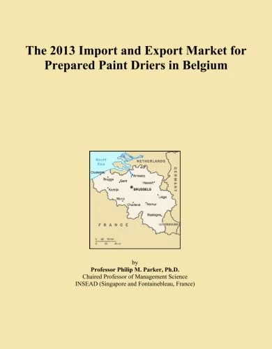 The 2013 Import and Export Market for Prepared Paint Driers in Belgium