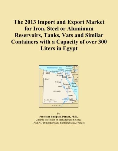The 2013 Import and Export Market for Iron, Steel or Aluminum Reservoirs, Tanks, Vats and Similar Containers with a Capacity of over 300 Liters in Egypt