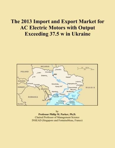 The 2013 Import and Export Market for AC Electric Motors with Output Exceeding 37.5 w in Ukraine