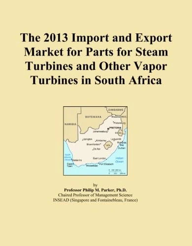 The 2013 Import and Export Market for Parts for Steam Turbines and Other Vapor Turbines in South Africa