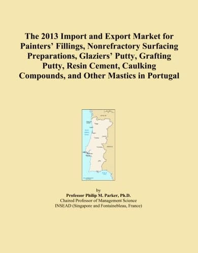 The 2013 Import and Export Market for Painters' Fillings, Nonrefractory Surfacing Preparations, Glaziers' Putty, Grafting Putty, Resin Cement, Caulking Compounds, and Other Mastics in Portugal