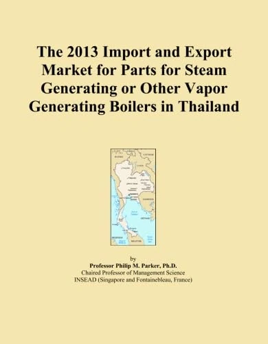 The 2013 Import and Export Market for Parts for Steam Generating or Other Vapor Generating Boilers in Thailand