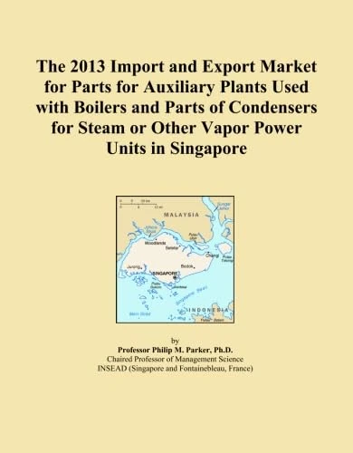 The 2013 Import and Export Market for Parts for Auxiliary Plants Used with Boilers and Parts of Condensers for Steam or Other Vapor Power Units in Singapore