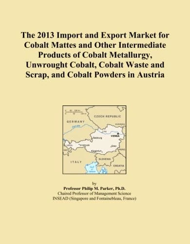 The 2013 Import and Export Market for Cobalt Mattes and Other Intermediate Products of Cobalt Metallurgy, Unwrought Cobalt, Cobalt Waste and Scrap, and Cobalt Powders in Austria