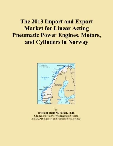 The 2013 Import and Export Market for Linear Acting Pneumatic Power Engines, Motors, and Cylinders in Norway