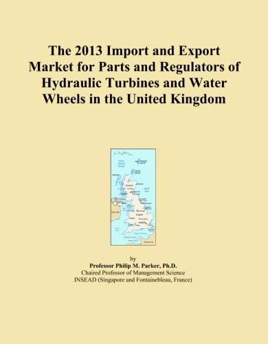 The 2013 Import and Export Market for Parts and Regulators of Hydraulic Turbines and Water Wheels in the United Kingdom