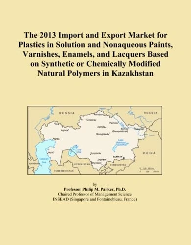 The 2013 Import and Export Market for Plastics in Solution and Nonaqueous Paints, Varnishes, Enamels, and Lacquers Based on Synthetic or Chemically Modified Natural Polymers in Kazakhstan