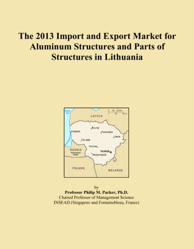 The 2013 Import and Export Market for Aluminum Structures and Parts of Structures in Lithuania