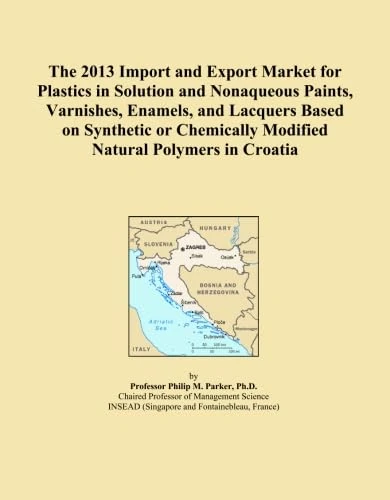 The 2013 Import and Export Market for Plastics in Solution and Nonaqueous Paints, Varnishes, Enamels, and Lacquers Based on Synthetic or Chemically Modified Natural Polymers in Croatia