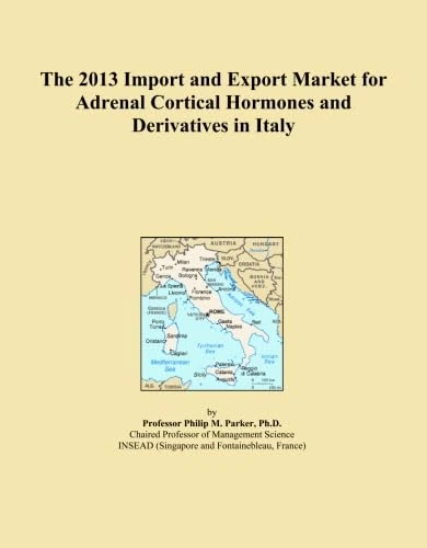 The 2013 Import and Export Market for Adrenal Cortical Hormones and Derivatives in Italy