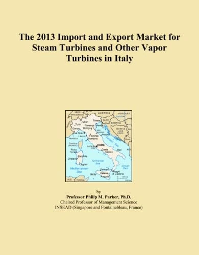 The 2013 Import and Export Market for Steam Turbines and Other Vapor Turbines in Italy