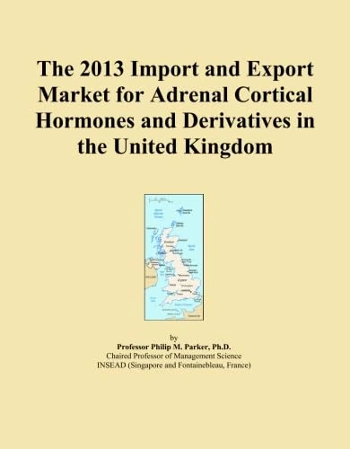 The 2013 Import and Export Market for Adrenal Cortical Hormones and Derivatives in the United Kingdom