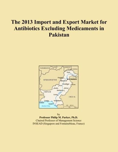 The 2013 Import and Export Market for Antibiotics Excluding Medicaments in Pakistan