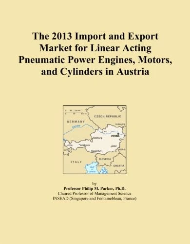The 2013 Import and Export Market for Linear Acting Pneumatic Power Engines, Motors, and Cylinders in Austria