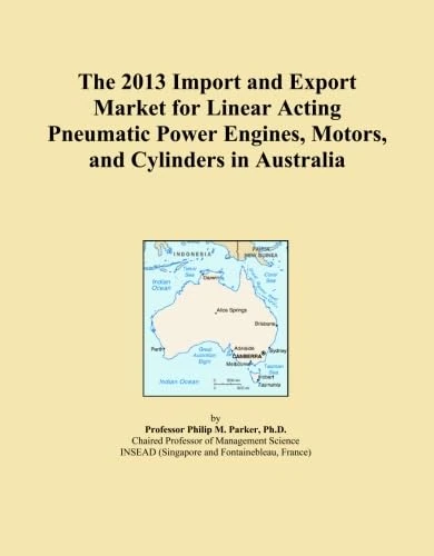 The 2013 Import and Export Market for Linear Acting Pneumatic Power Engines, Motors, and Cylinders in Australia