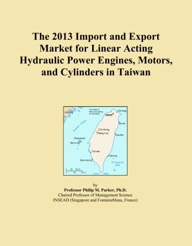 The 2013 Import and Export Market for Linear Acting Hydraulic Power Engines, Motors, and Cylinders in Taiwan