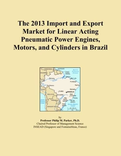 The 2013 Import and Export Market for Linear Acting Pneumatic Power Engines, Motors, and Cylinders in Brazil