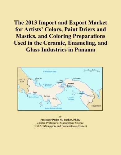 The 2013 Import and Export Market for Artists' Colors, Paint Driers and Mastics, and Coloring Preparations Used in the Ceramic, Enameling, and Glass Industries in Panama