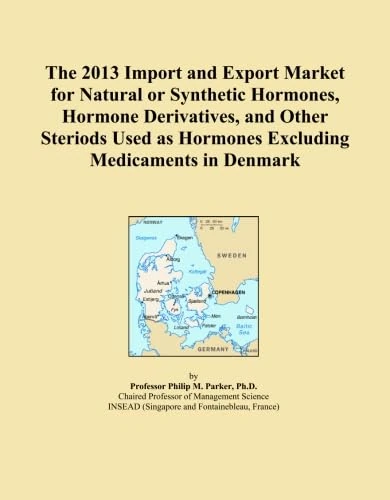 The 2013 Import and Export Market for Natural or Synthetic Hormones, Hormone Derivatives, and Other Steriods Used as Hormones Excluding Medicaments in Denmark