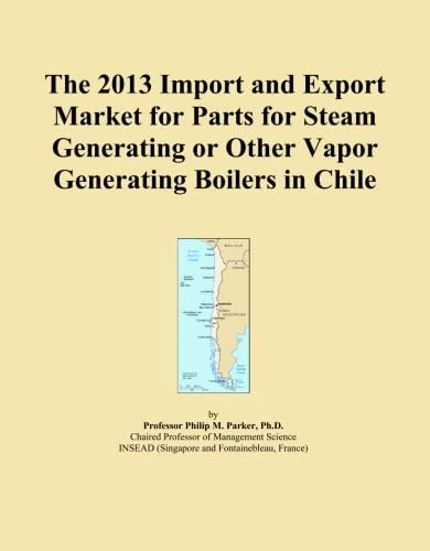 The 2013 Import and Export Market for Parts for Steam Generating or Other Vapor Generating Boilers in Chile