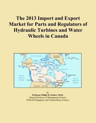 The 2013 Import and Export Market for Parts and Regulators of Hydraulic Turbines and Water Wheels in Canada