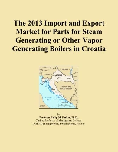 The 2013 Import and Export Market for Parts for Steam Generating or Other Vapor Generating Boilers in Croatia
