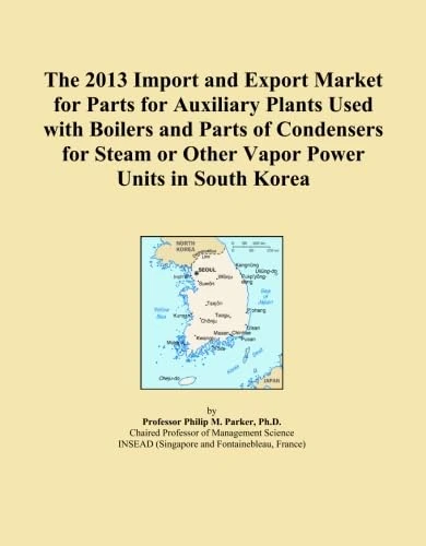 The 2013 Import and Export Market for Parts for Auxiliary Plants Used with Boilers and Parts of Condensers for Steam or Other Vapor Power Units in South Korea