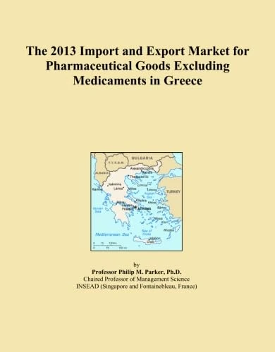 The 2013 Import and Export Market for Pharmaceutical Goods Excluding Medicaments in Greece