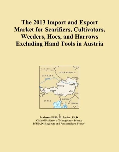 The 2013 Import and Export Market for Scarifiers, Cultivators, Weeders, Hoes, and Harrows Excluding Hand Tools in Austria
