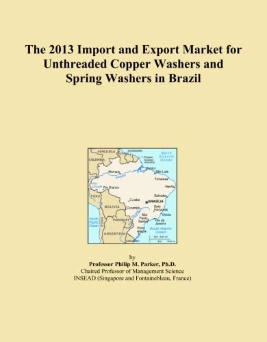 The 2013 Import and Export Market for Unthreaded Copper Washers and Spring Washers in Brazil