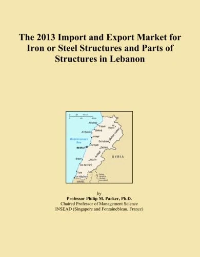 2013 Iron Steel Structures Import Export Market Lebanon