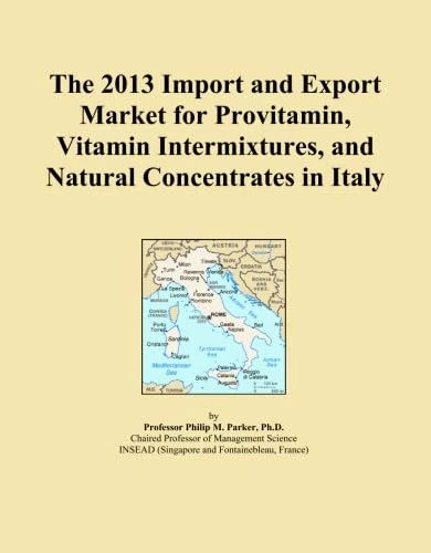 The 2013 Import and Export Market for Provitamin, Vitamin Intermixtures, and Natural Concentrates in Italy