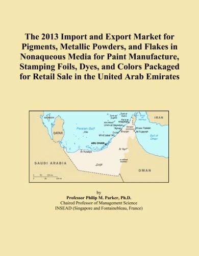 The 2013 Import and Export Market for Pigments, Metallic Powders, and Flakes in Nonaqueous Media for Paint Manufacture, Stamping Foils, Dyes, and ... for Retail Sale in the United Arab Emirates