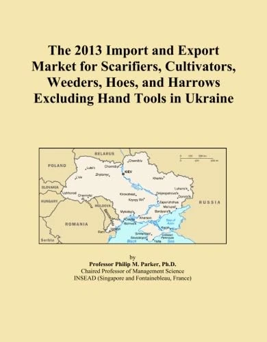 The 2013 Import and Export Market for Scarifiers, Cultivators, Weeders, Hoes, and Harrows Excluding Hand Tools in Ukraine