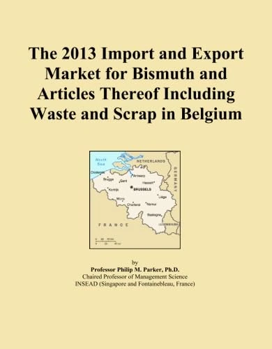 The 2013 Import and Export Market for Bismuth and Articles Thereof Including Waste and Scrap in Belgium