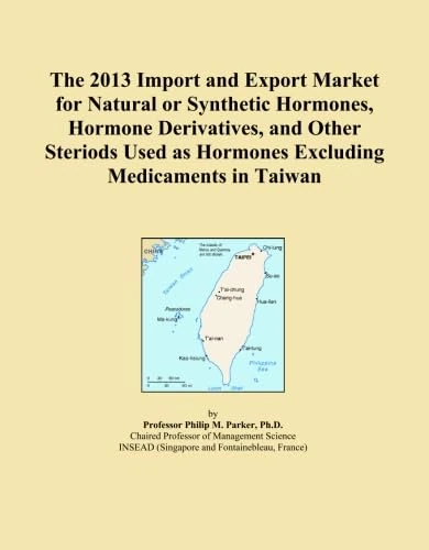 The 2013 Import and Export Market for Natural or Synthetic Hormones, Hormone Derivatives, and Other Steriods Used as Hormones Excluding Medicaments in Taiwan