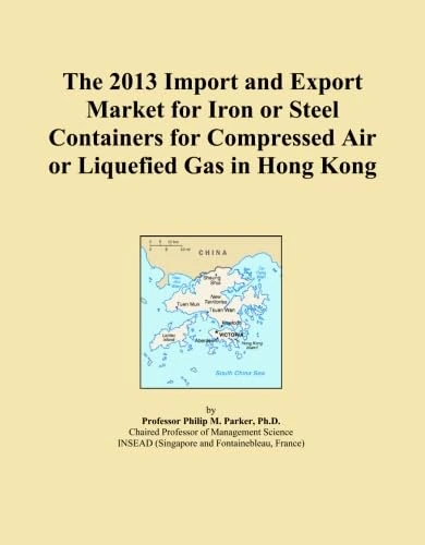 The 2013 Import and Export Market for Iron or Steel Containers for Compressed Air or Liquefied Gas in Hong Kong